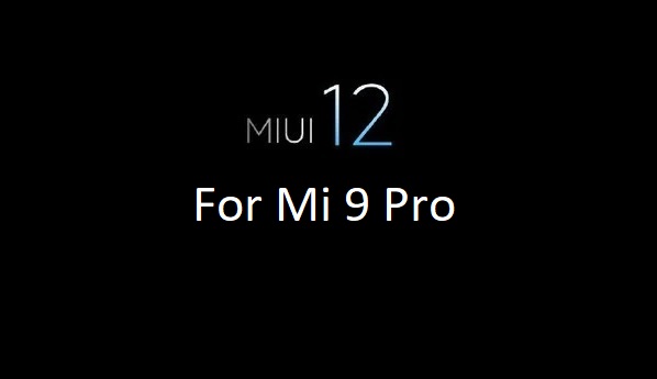 MIUI 12 MI 9 Pro