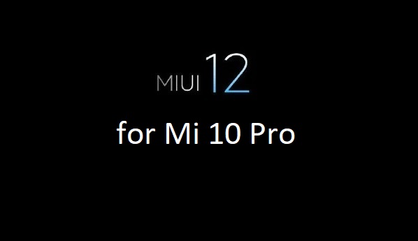 Miui 12 Mi 10 Pro