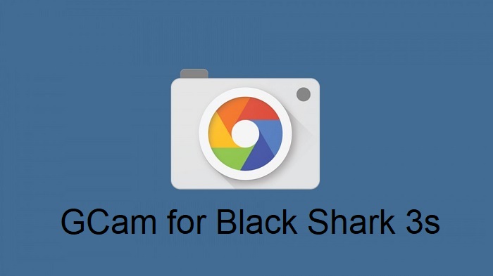 Google camera black shark 3s