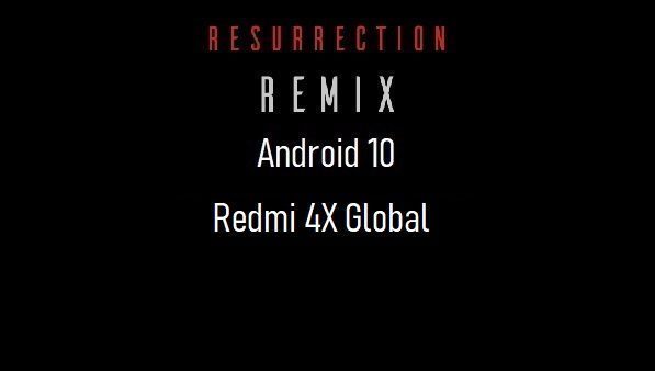 Rr Rom Resurrection Remix 8 5 8 Android 10 For Redmi 4x Global