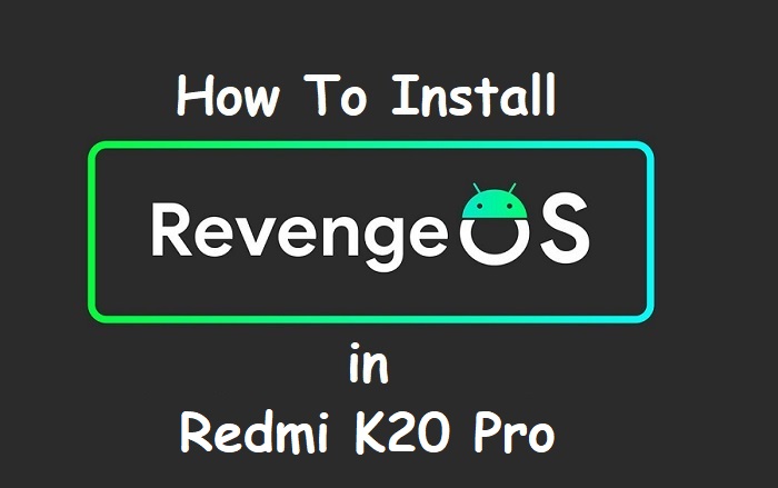 Android 11 Revenge Os Redmi K20 Pro