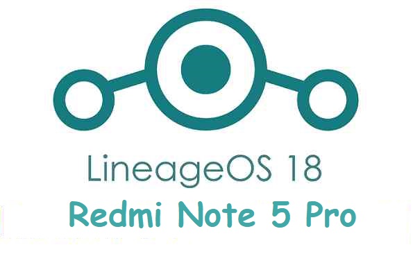 LineageOs 18 Redmi Note 5 Pro