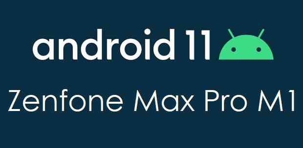 Android 11 Download Android 11 For Zenfone Max Pro M1