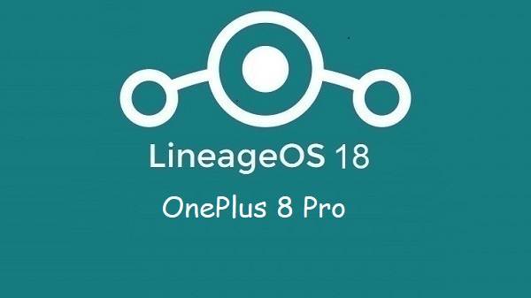 Lineage Os 18 OnePlus 8 Pro